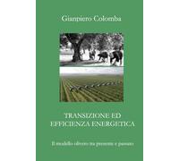 Transizione ed efficienza energetica Il modello oliveto tra presente e passato (ecologia)
