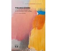 Transizioni. Il posto del soggetto in un mondo che cambia (Psicoanalisi lacaniana)