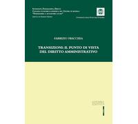 Transizioni: il punto di vista del diritto amministrativo (Sovranità, federalismo, diritti)