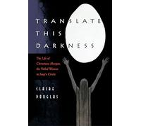 Translate this Darkness: The Life of Christiana Morgan, the Veiled Woman in Jung’s Circle