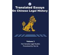 Translated Essays on Chinese Legal History: Volume 2 Han Dynasty Legal Studies