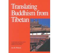 Translating Buddhism from Tibetan: An Introduction to the Tibetan Literary Language and the Translation of Buddhist Texts from Tibetan