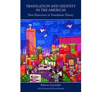 Translation and Identity in the Americas: New Directions in Translation Theory
