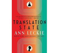 Translation State: Shortlisted for the Hugo Award for Best Novel 2024 (The imperial Radch)