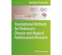 Translational Methods for Parkinson’s Disease and Atypical Parkinsonism Research