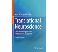 Translational Neuroscience: Fundamental Approaches for Neurological Disorders