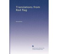 Translations from Red flag: Volume 4
