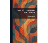 Translations From the Chinese