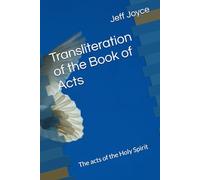 Transliteration of the Book of Acts: The acts of the Holy Spirit