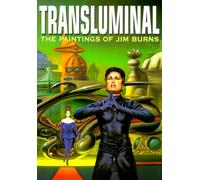 TRANSLUMINAL: The Paintings of Jim Burns