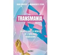 Transmania: Enquête sur les dérives de l'idéologie transgenre