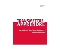 Transmettre, apprendre (Essais - Documents)