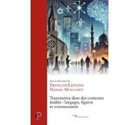 Transmettre Dans Des Contextes Inédits : Langages Figures Et Communaut