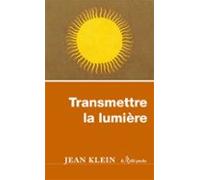 Transmettre La Lumière (ebook)