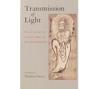Transmission of Light: Zen in the Art of Enlightenment by Zen Master Keizan