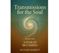Transmissions for the Soul, Book Two: A Year of Becoming