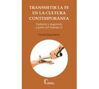 Transmitir La Fe En La Cultura Contemporánea