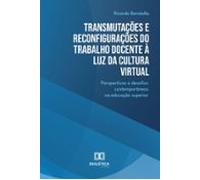 Transmutações E Reconfigurações Do Trabalho Docente À Luz Da Cultura V