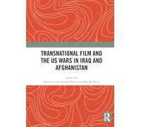 Transnational Film and the US Wars in Iraq & Afghanistan