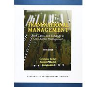 Transnational Management: Text, Cases & Readings in Cross-Border Management: Text, Cases and Readings in Cross-border Management