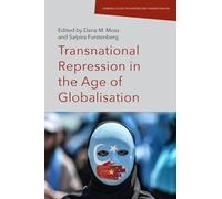 Transnational Repression in the Age of Globalisation (Edinburgh Studies on Diasporas and Transnationalism)