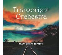 Transorient Orchestra - Transorient Express