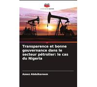 Transparence et bonne gouvernance dans le secteur pétrolier: le cas du Nigeria