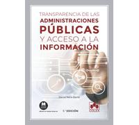 Transparencia de las Administraciones públicas y acceso a la información: 1 (Monografías)
