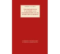 Transparencia Y Acceso A La Información En El Derecho Europeo