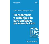 Transparencia y comunicación para entidades sin ánimo de lucro: 732 (Manuales)