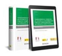 Transparencia y derecho de acceso a la información pública: configuración y naturaleza constitucional (Papel + e-book)