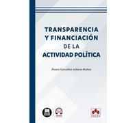 Transparencia y financiación de la actividad política (biblioteca juridica de bolsillo)