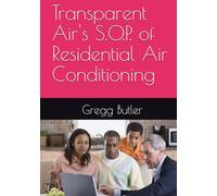 Transparent Air's S.O.P. of Residential Air Conditioning