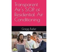 Transparent Air's S.O.P. of Residential Air Conditioning