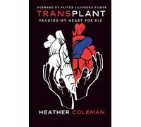 Transplant: Trading My Heart For His