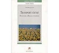 Transpor I Ciutat Reflexio Sobre La Barcelona Contemporania