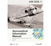 Transport Canada Aeronautical Information Manual: TC AIM - TP14371E