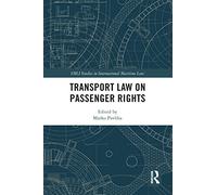Transport Law on Passenger Rights (IMLI Studies in International Maritime Law)