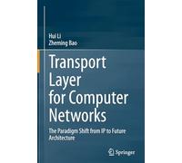 Transport Layer for Computer Networks: The Paradigm Shift from IP to Future Architecture
