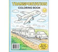 Transportation Coloring Book: Fun and Easy Coloring Pages for Kids Ages 3-8 (One World Kids Activity Books)