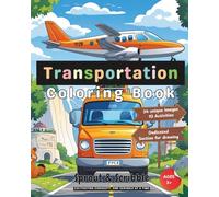 Transportation Coloring & Writing Book: Color, Trace, and Learn with Fun Activities (Sprout & Scribble Coloring Adventure)