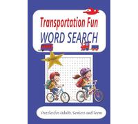 Transportation Fun Word Search Puzzle Book: Word Searches with Easy to Read Print about Cars, Boats, Airplanes, Buses and More |6x9 inches, 110 pages ... for Holidays, Road Trips and Get Well