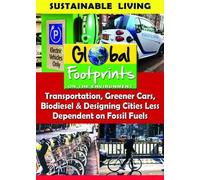 Transportation, Greener Cars, Biodisel & Designing Cities LessDependent On Fossil Fuels [USA] [DVD]