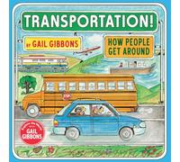 Transportation!: How People Get Around [Idioma Inglés]