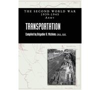 TRANSPORTATION Official History Of The Second World War: Army Series