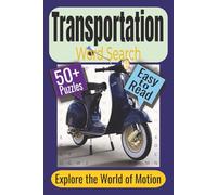 Transportation Word Search Puzzle Book: Puzzles featuring Roads, Railways, and Waterways