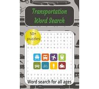 Transportation Word Search Puzzle Book: Word Searches with Easy To Read Print about Transportation, Cars, Planes, Boats and More | 6x9 inches | 50+ Puzzles.. Gift