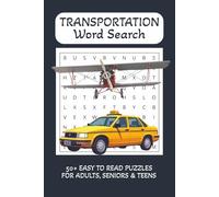 Transportation Word Search: Word Searches with Easy to Read Print about Transportation, Vehicles, Transport, Automobiles | 6x9 inches, 110 pages | 50+ Puzzles