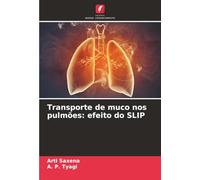 Transporte de muco nos pulmões: efeito do SLIP