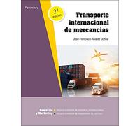 Transporte internacional de mercancias C.F. Superior: Rústica (Comercio y Marketing)